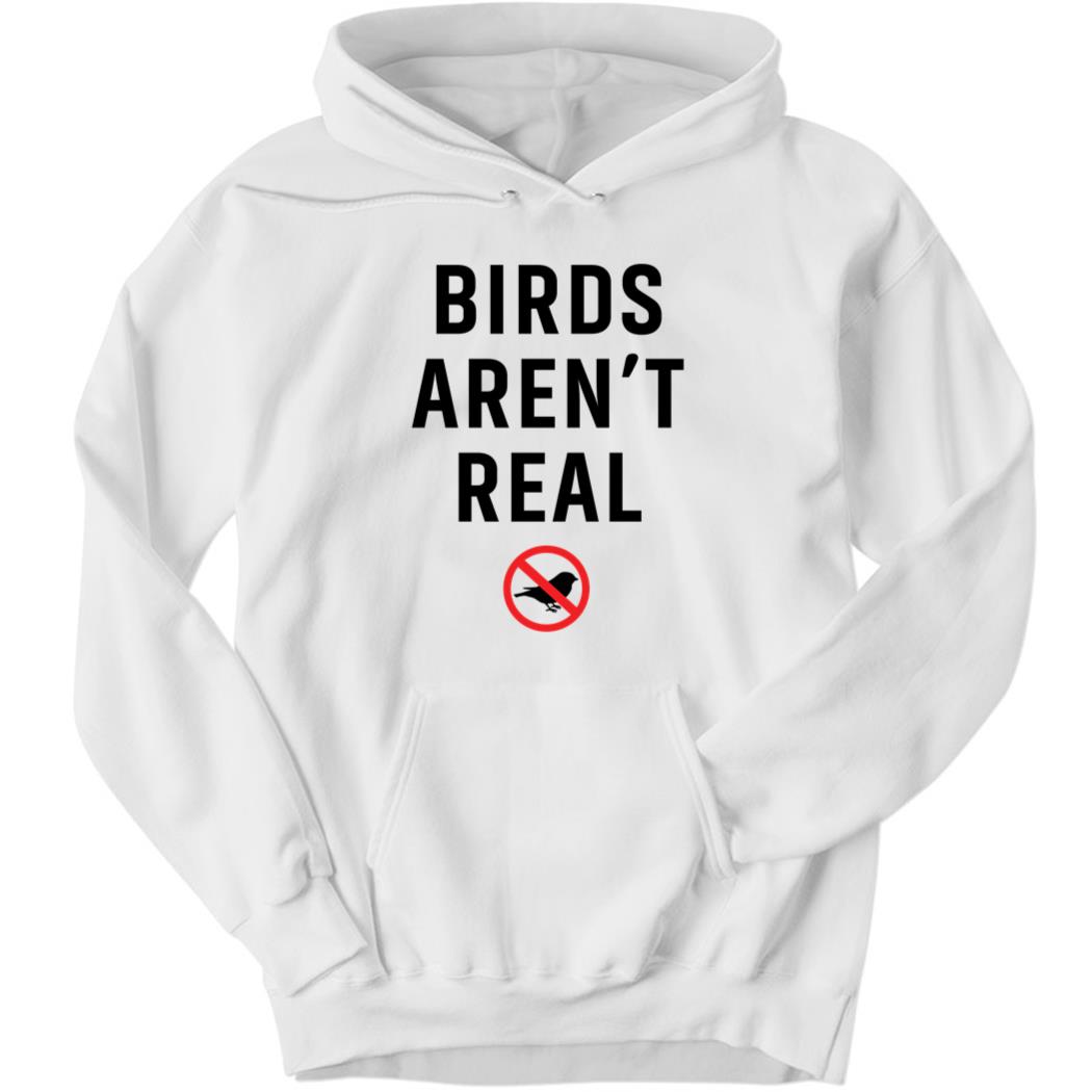 Birds Aren’t Real Hoodie