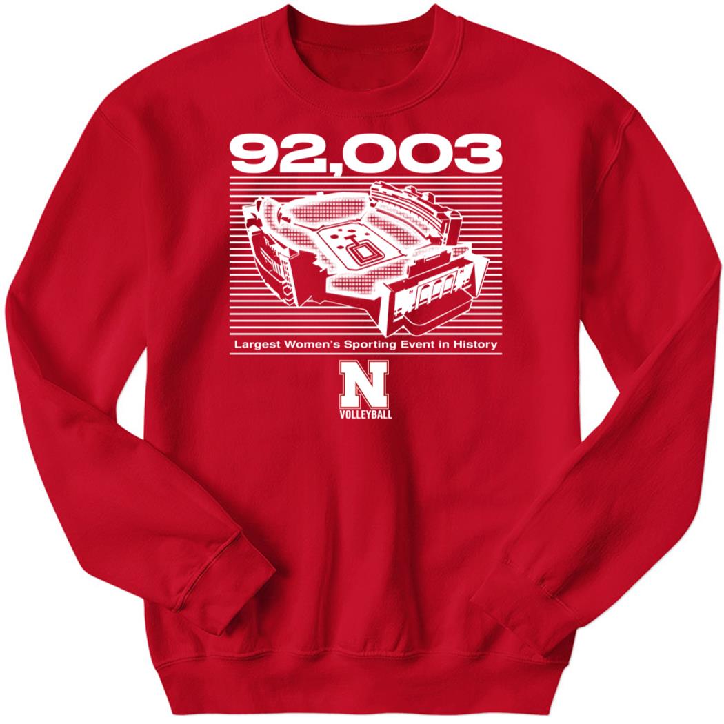 Nebraska Volleyball 92,003 Sweatshirt