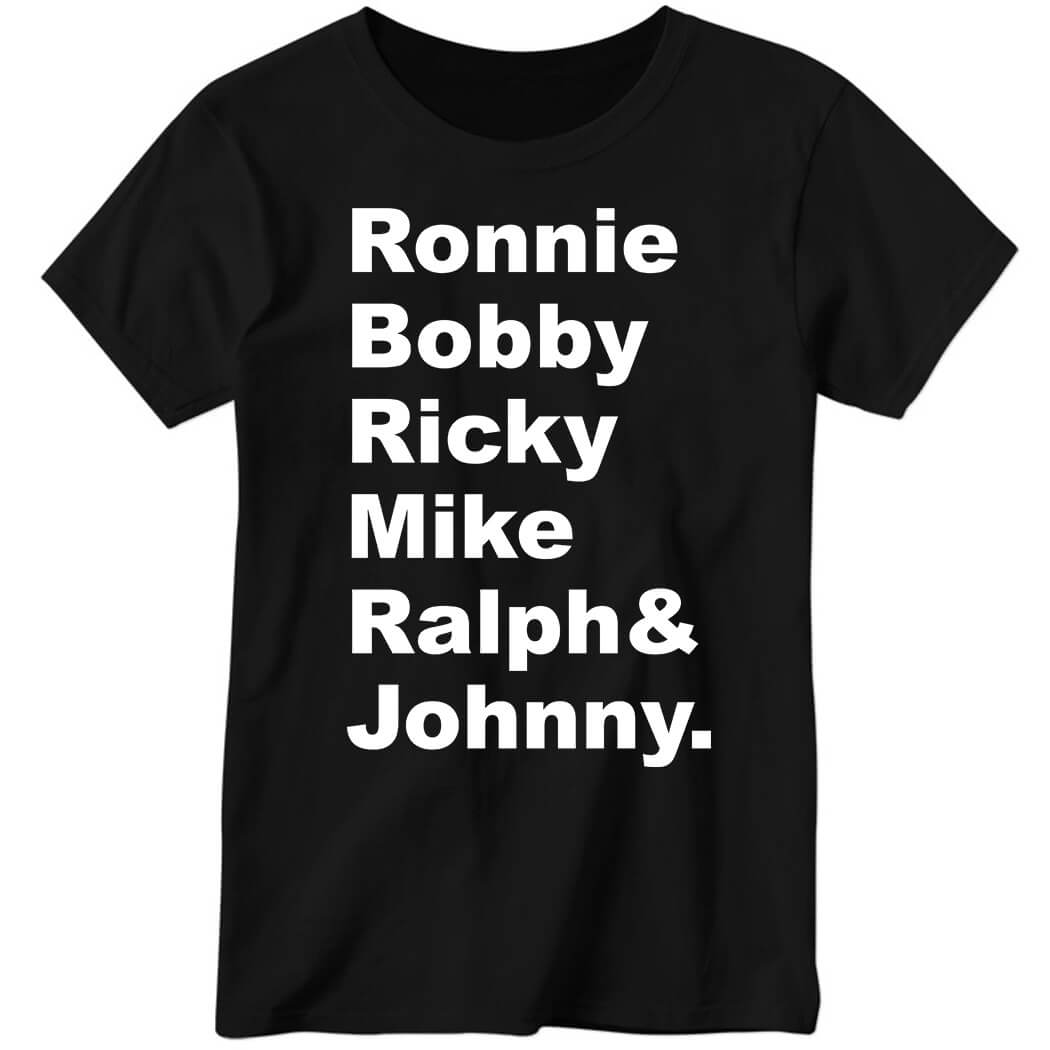 Ronie Bobby Ricky Mike Ralph and Johnny Ladies Boyfriend Shirt