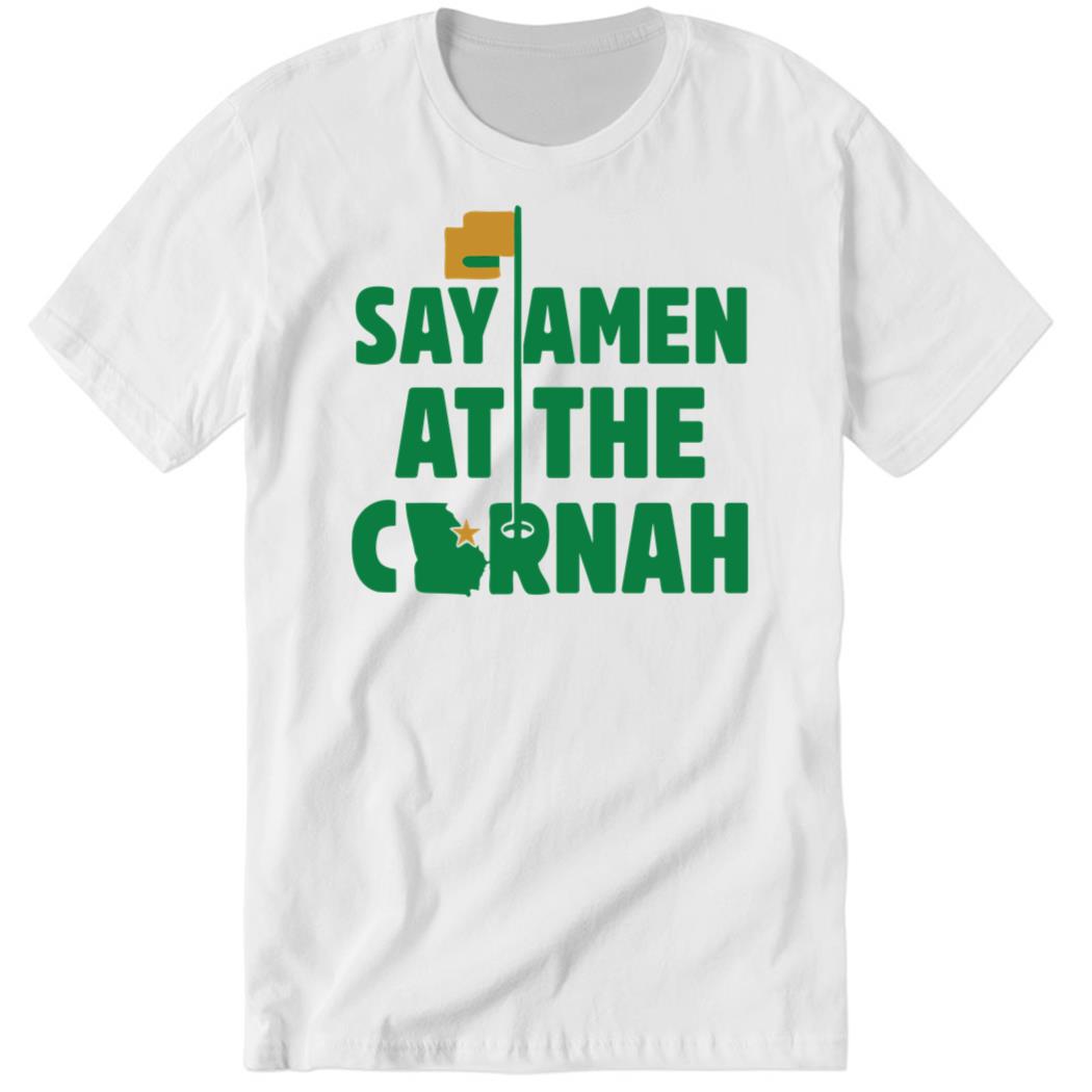 Say Amen At The Cornah Raglan Premium SS Shirt