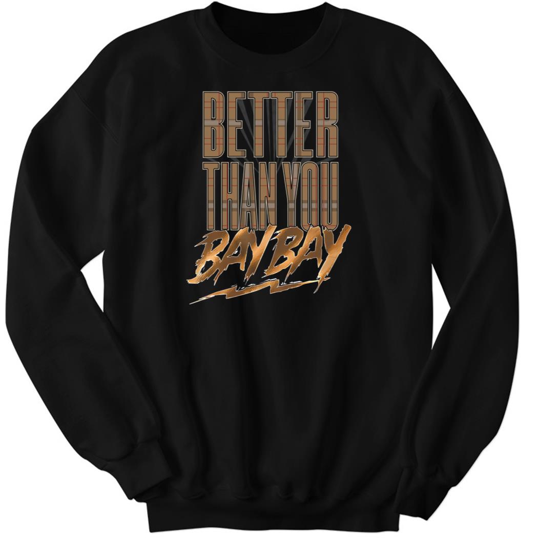 Better Than You BAY BAY 3 1.jpg