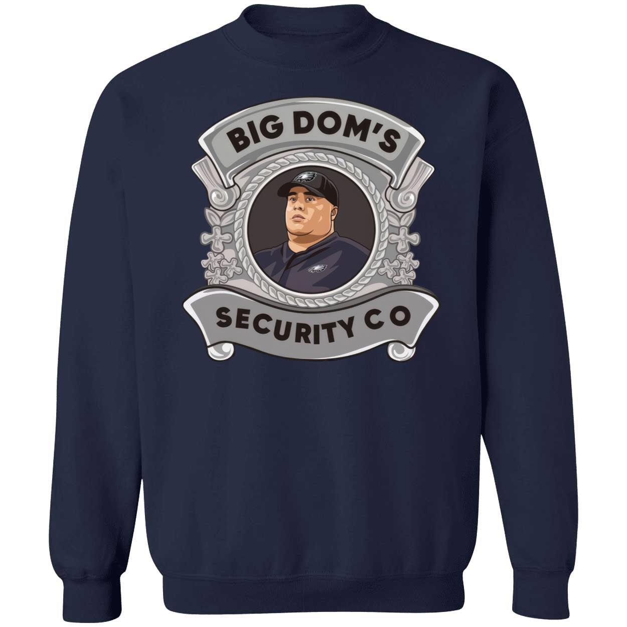 Big Dom's Security Co Sweatshirt