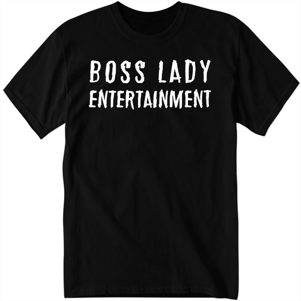 Boss Lady Entertainment Shirt