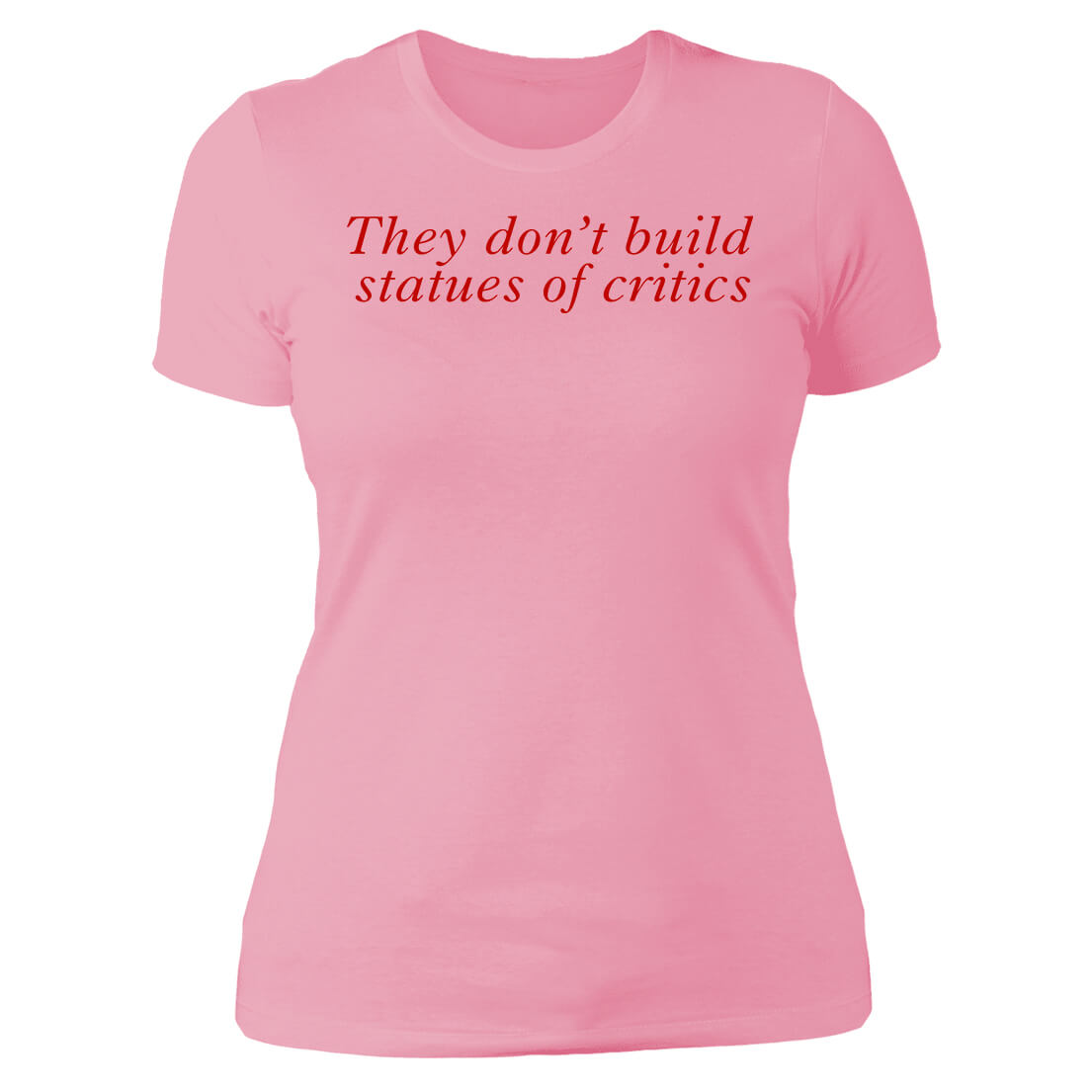 Charli Xcx Updates They Don't Build Statues Of Critics Ladies Boyfriend Shirt