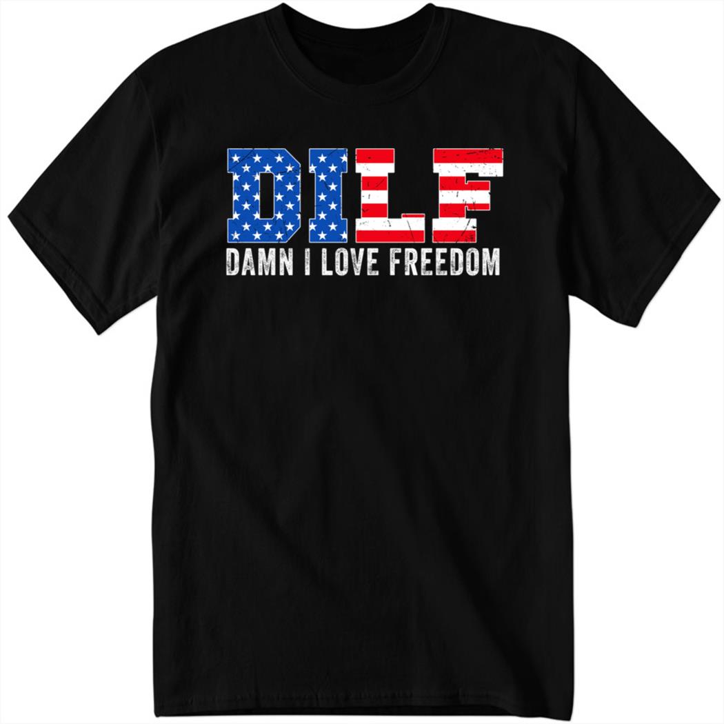 D.I.L.F. Damn I Love Freedom 1 1.jpg