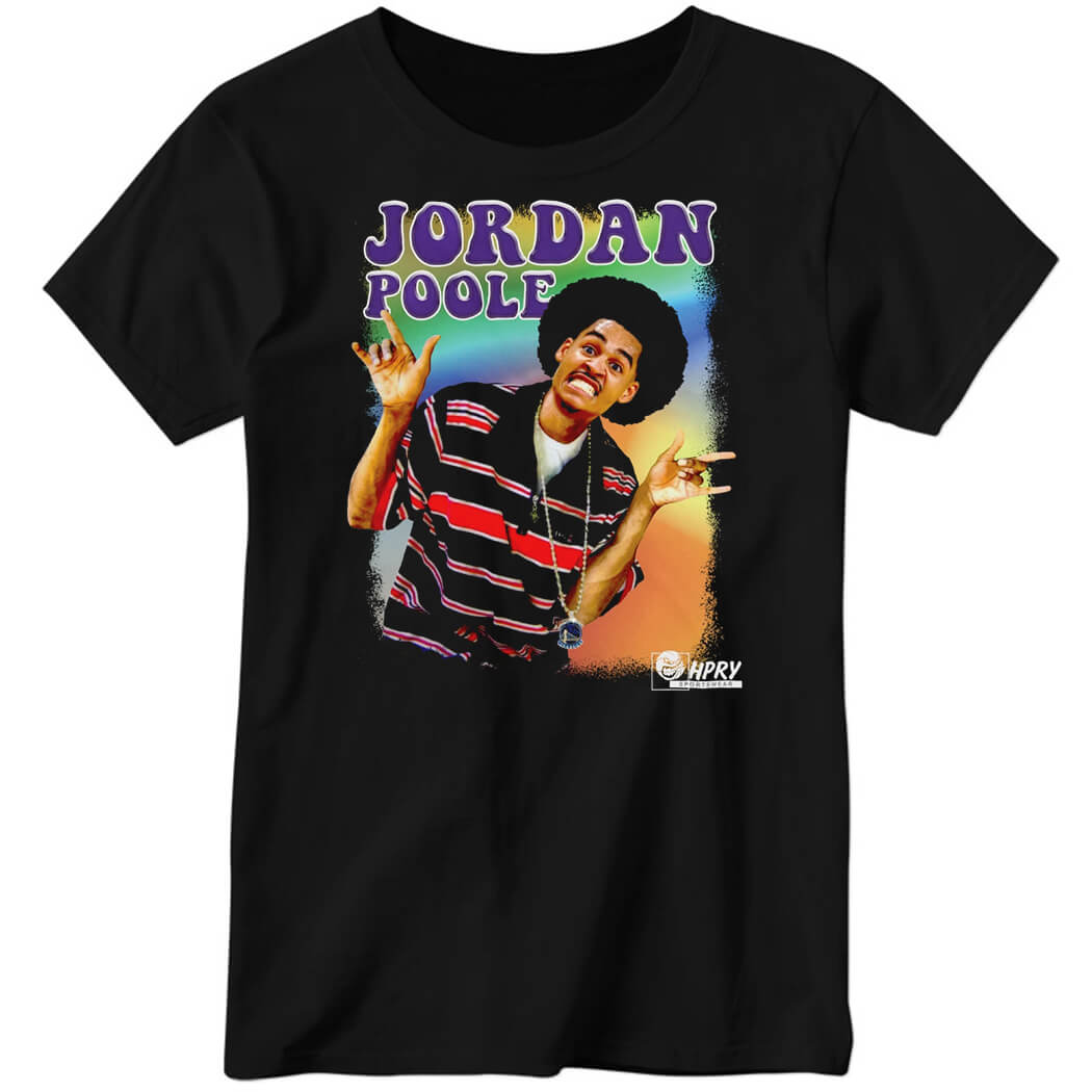 Hyphy Poole Jordan Poole Ladies Boyfriend Shirt