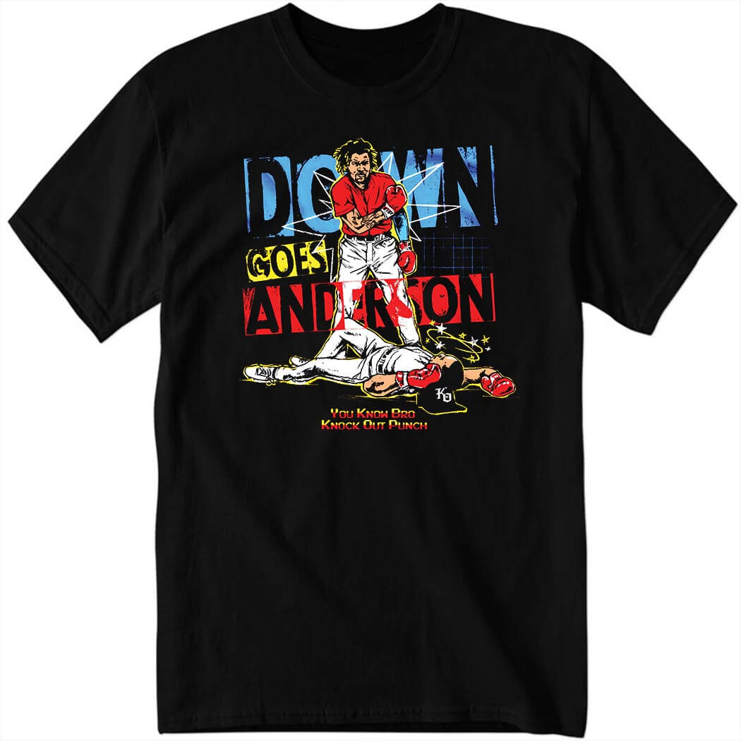 Down Goes Anderson Shirt.jpg