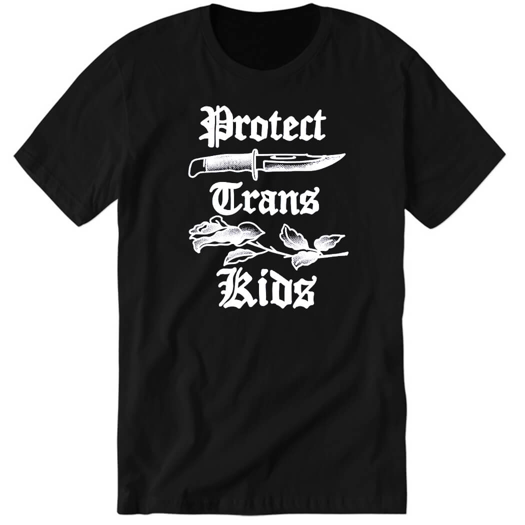 EndWokeness Protect Trans Kids Premium SS T Shirt.jpg