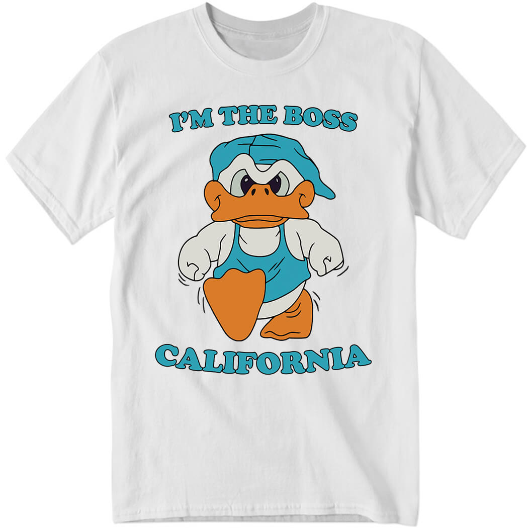 I'm the Boss California Shirt