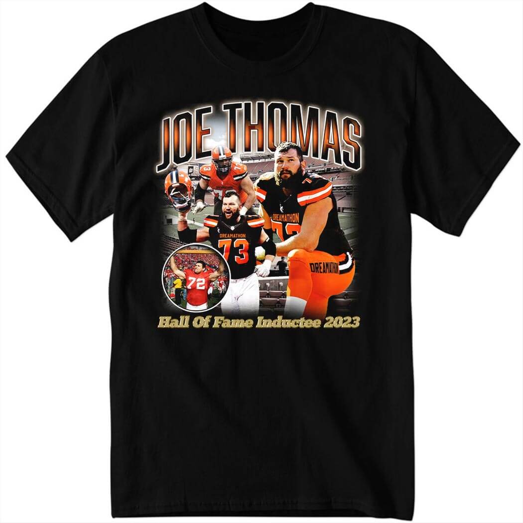 Joe Thomas Hall Of Fame Inductee 2023 Shirt.jpg