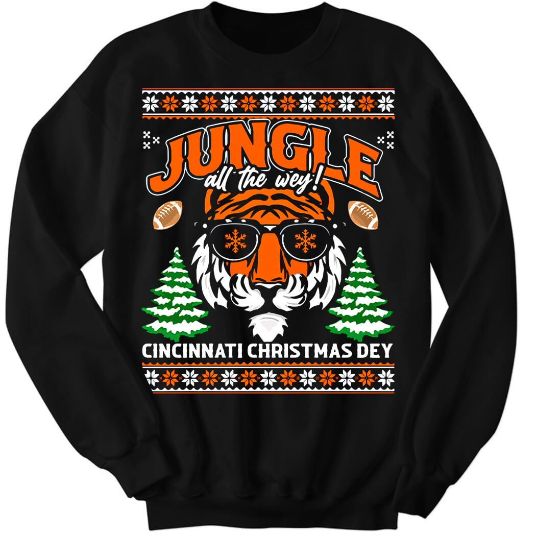 Jungle All The Wey Ugly Cincinnati Christmas Dey Sweatshirt