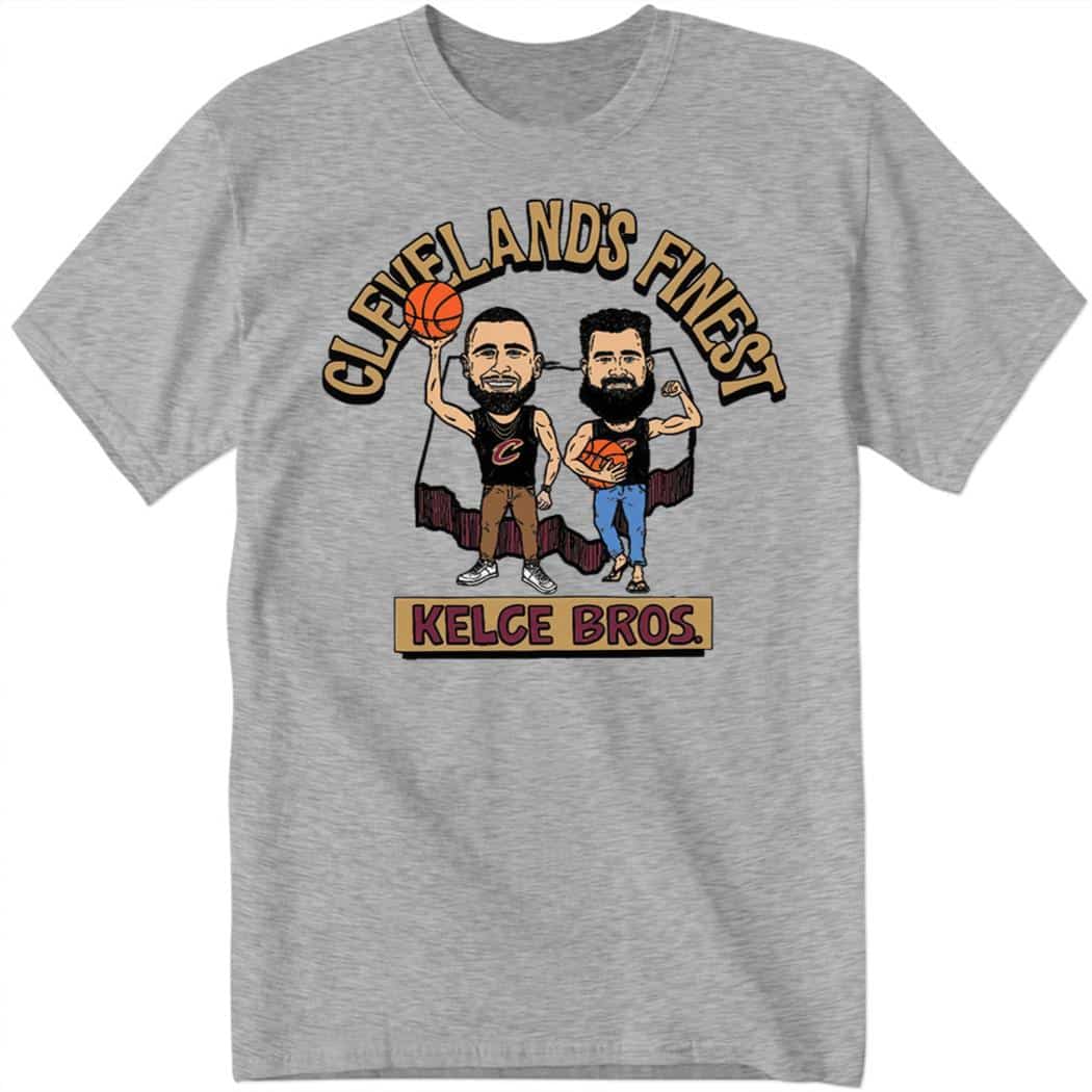 Kelce Brothers Cleveland's Finest Shirt