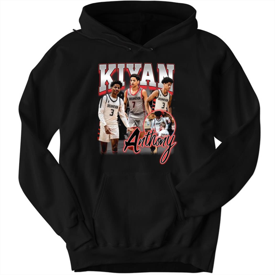 Kiyan Anthony Dreams Hoodie