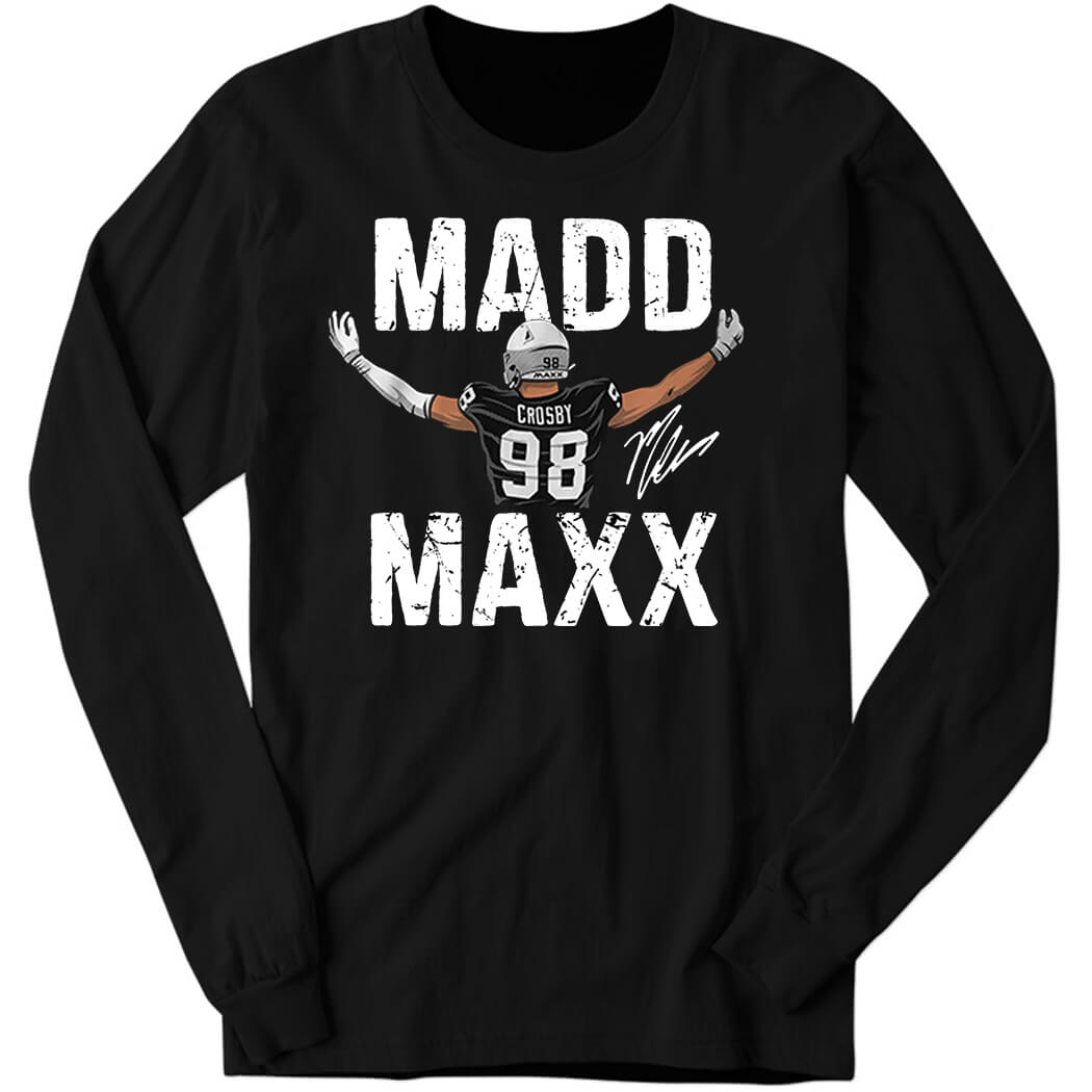 Maxx Crosby Madd Maxx Long Sleeve Shirt