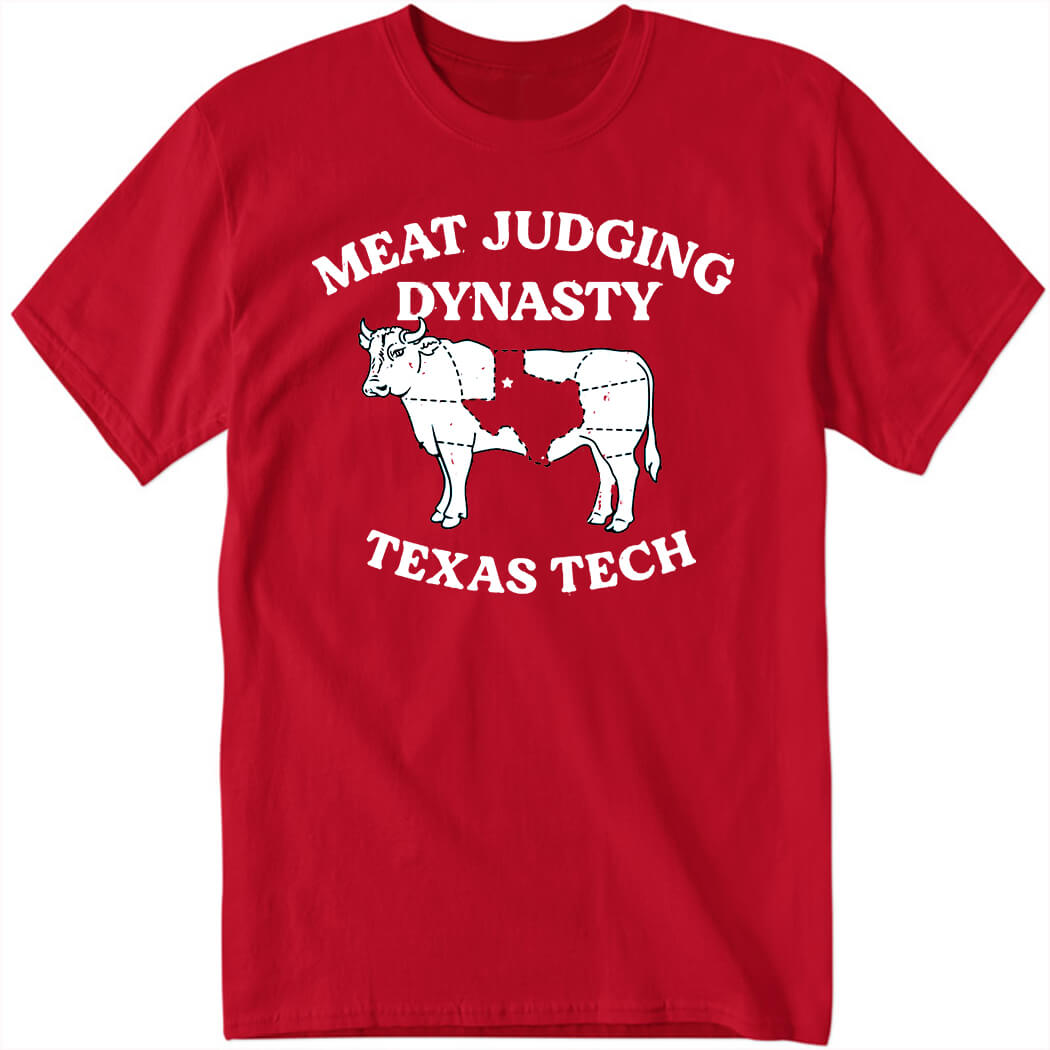 Meat Judging Dynasty Texas Tech Shirt