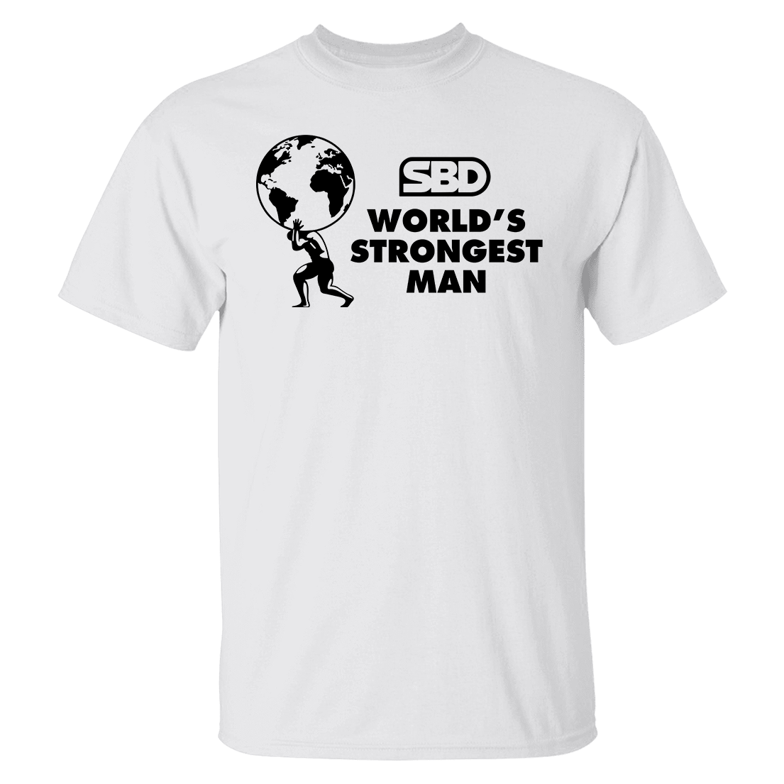 Mens SBD World's Strongest Man Shirt