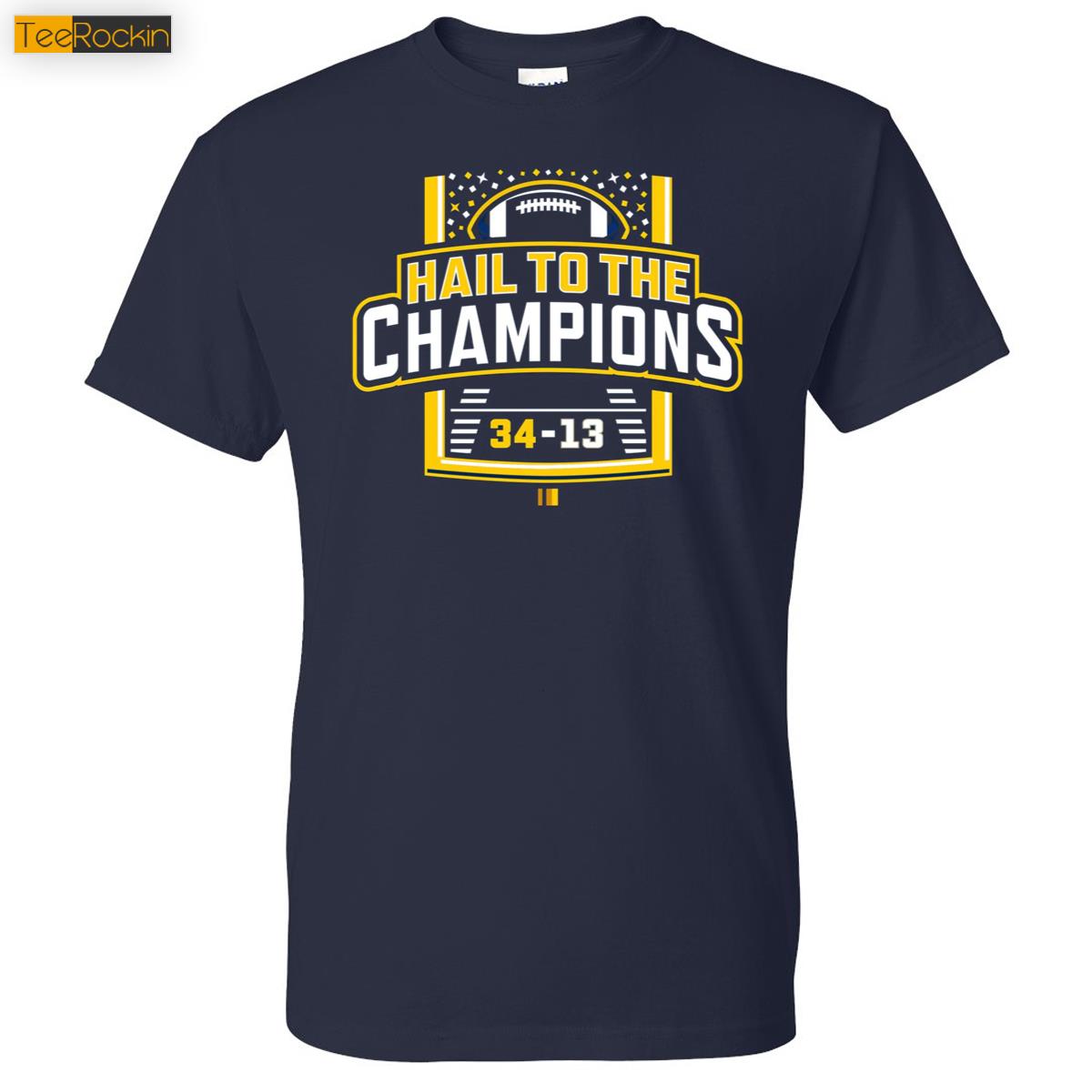 Michigan Wolverines Hail To The Champions 34-13 Shirt