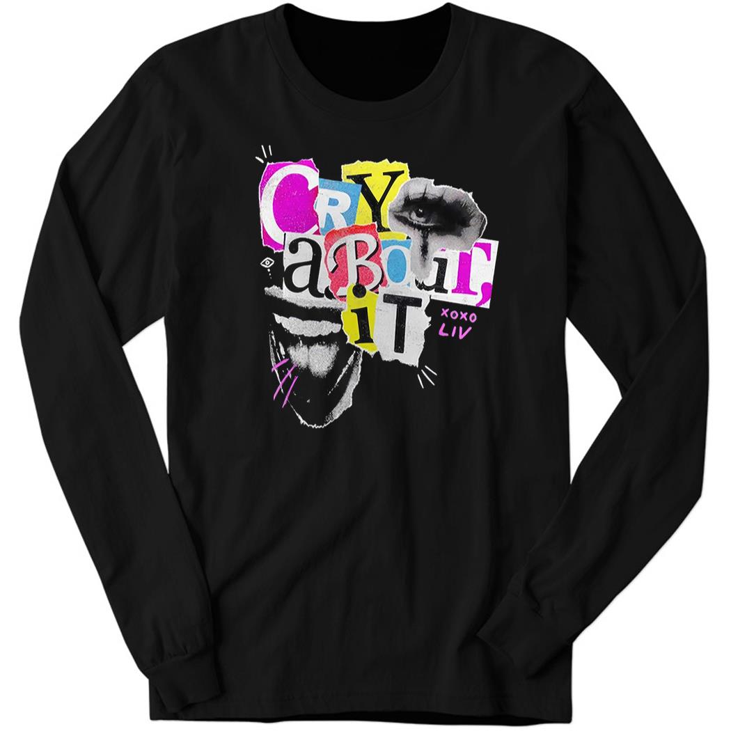 Official Liv Morgan Cry About It Long Sleeve Shirt