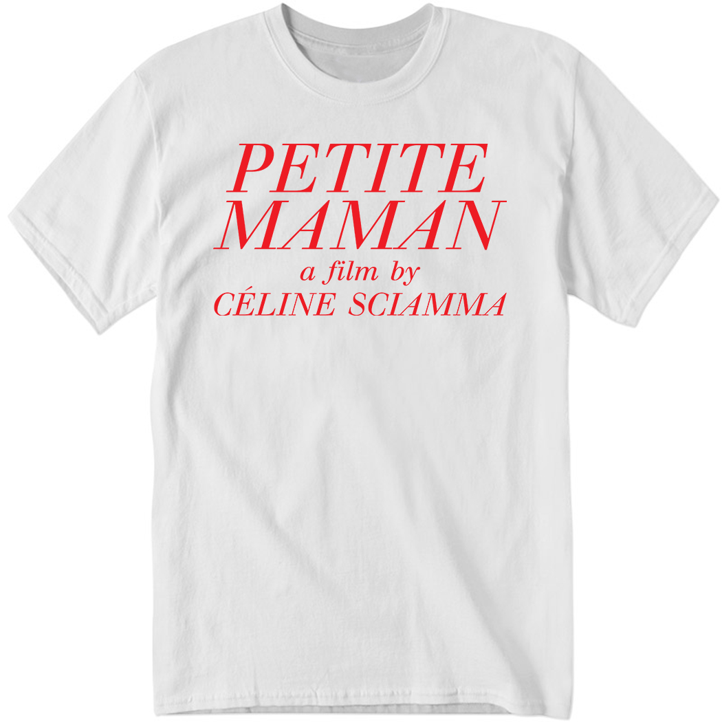 Petite Maman A Film By Céline Sciamma Shirt