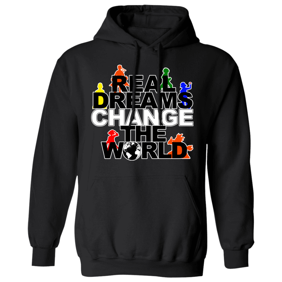 Real Dreams Change The World Hoodie