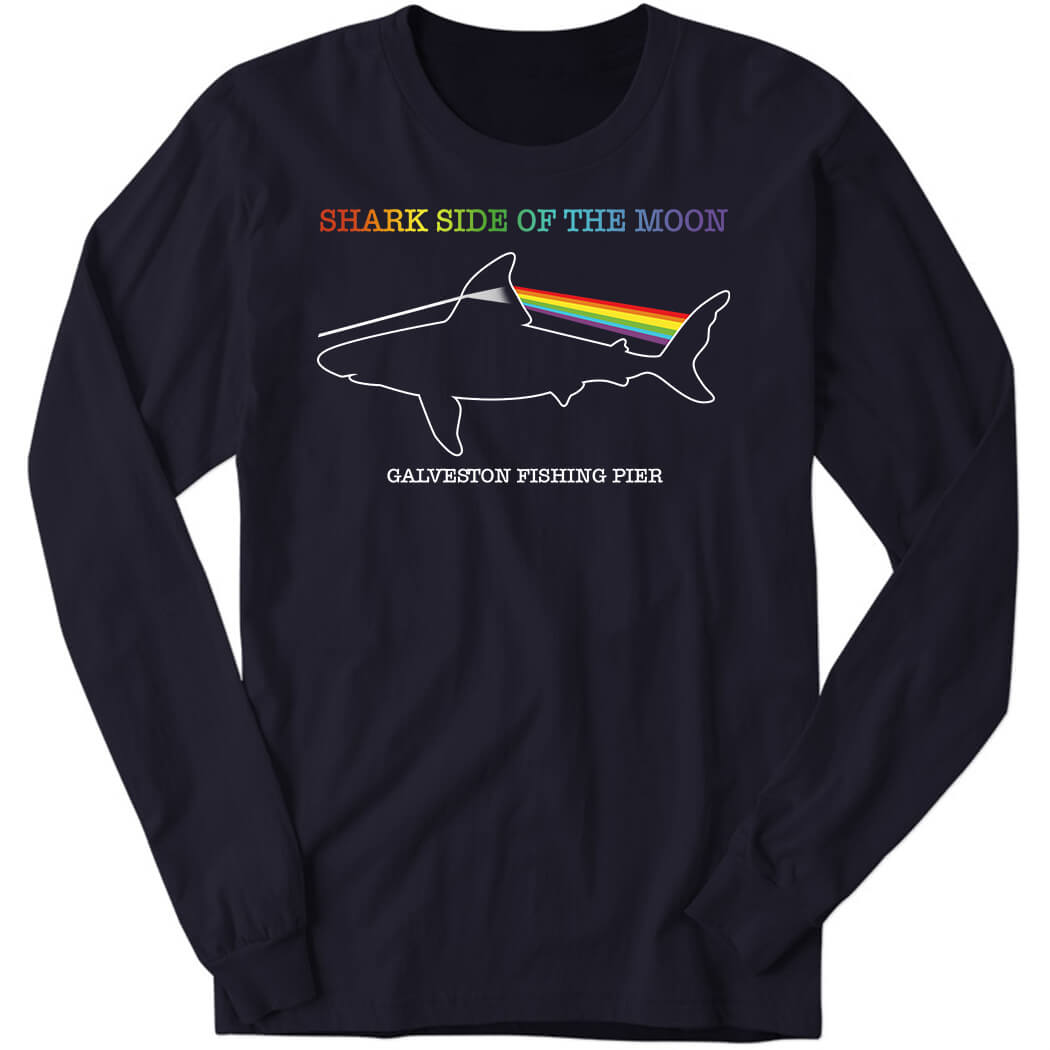 Shark Side Of The Moon Galveston Fishing Pier Long Sleeve Shirt