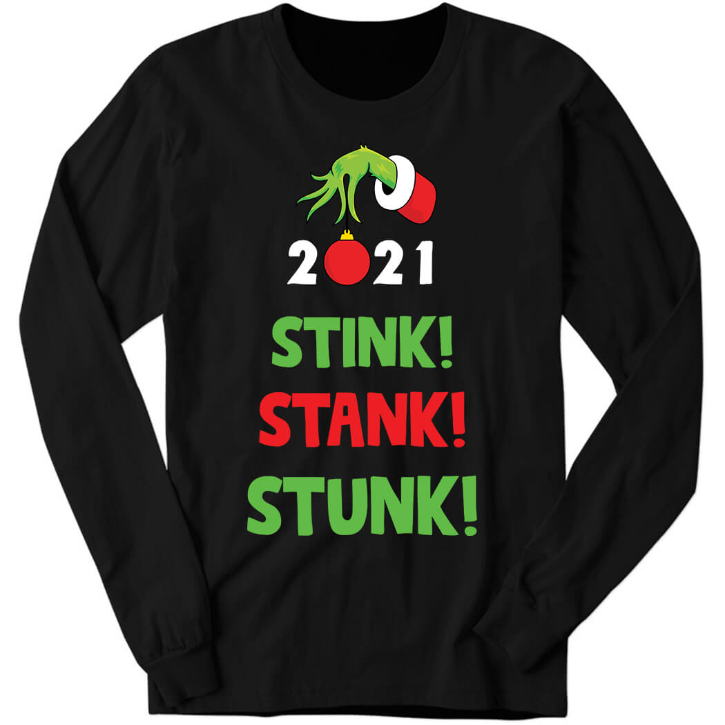 Stink Stank Stunk 2021 Christmas Long Sleeve Shirt