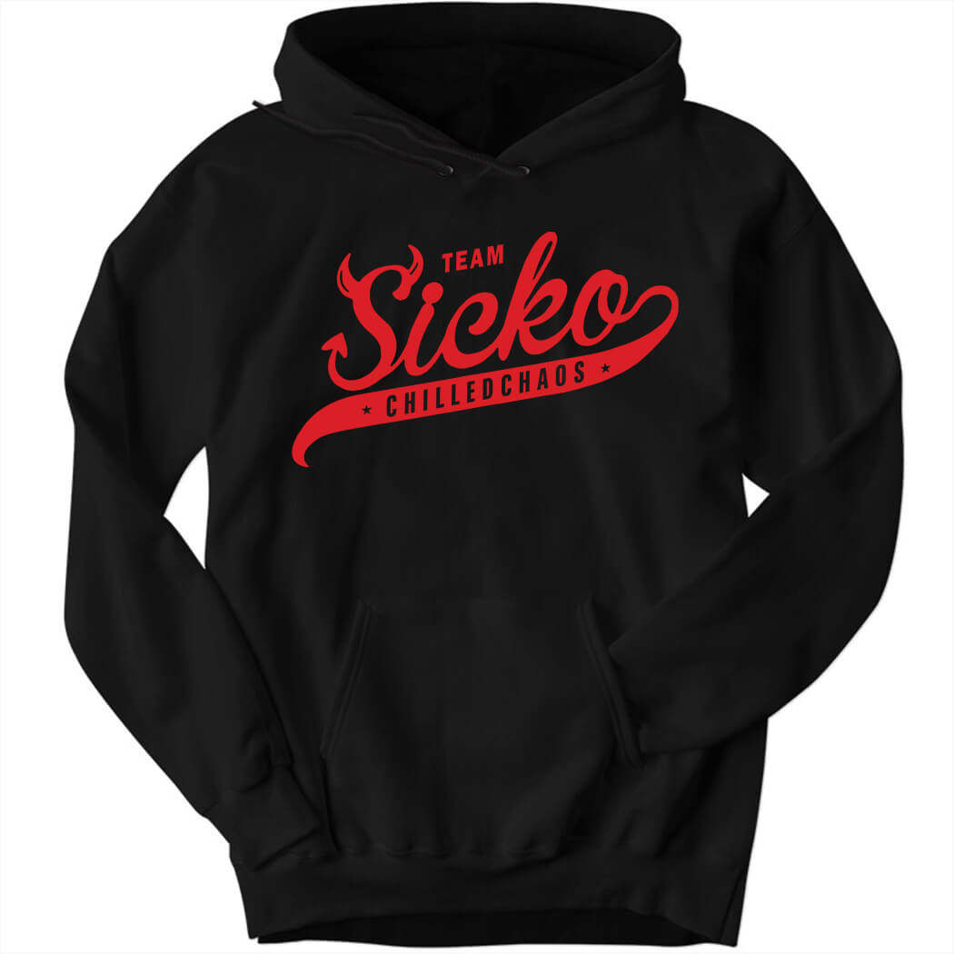 Team Sicko Chilledchaos Hoodie