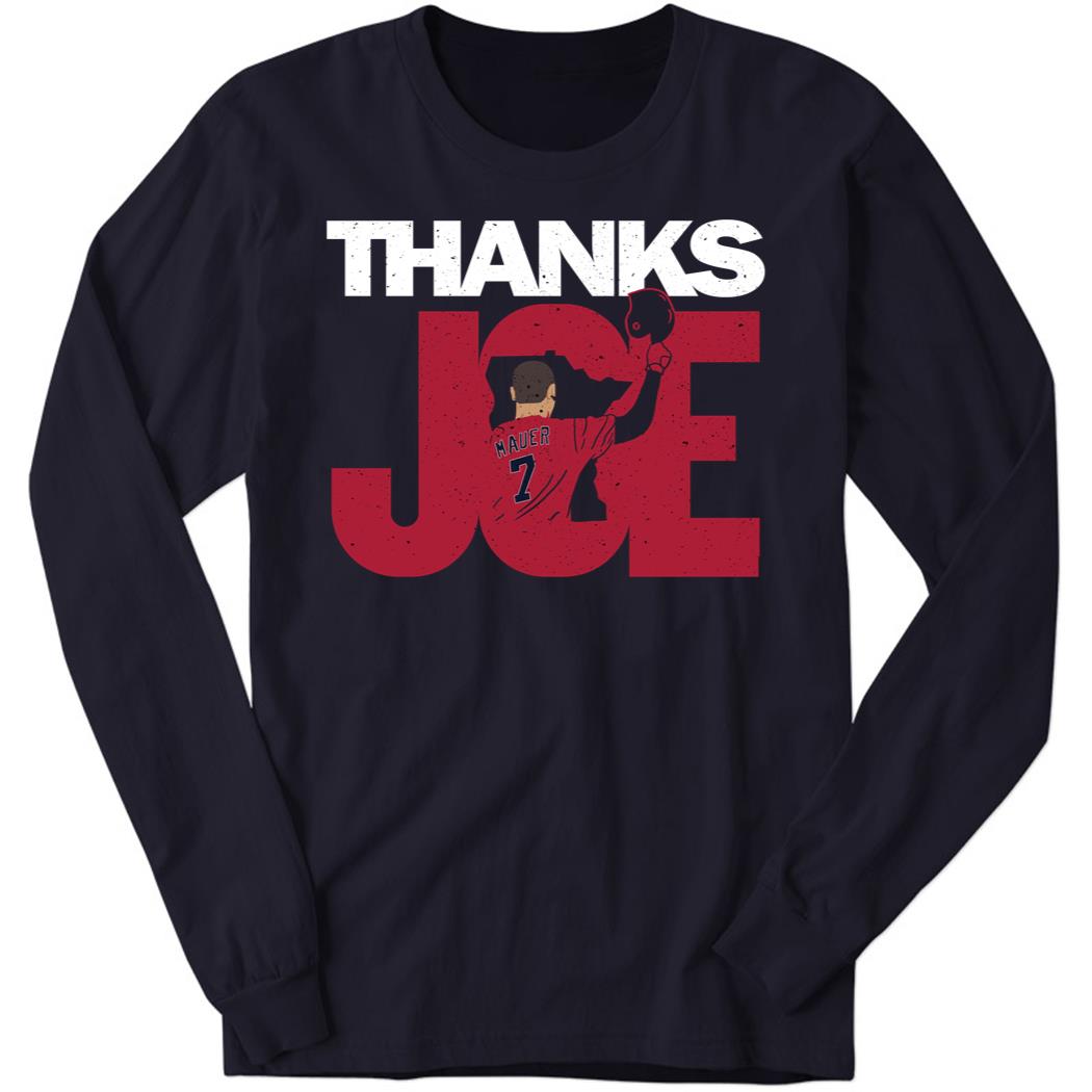 Thanks Joe Mauer Long Sleeve Shirt