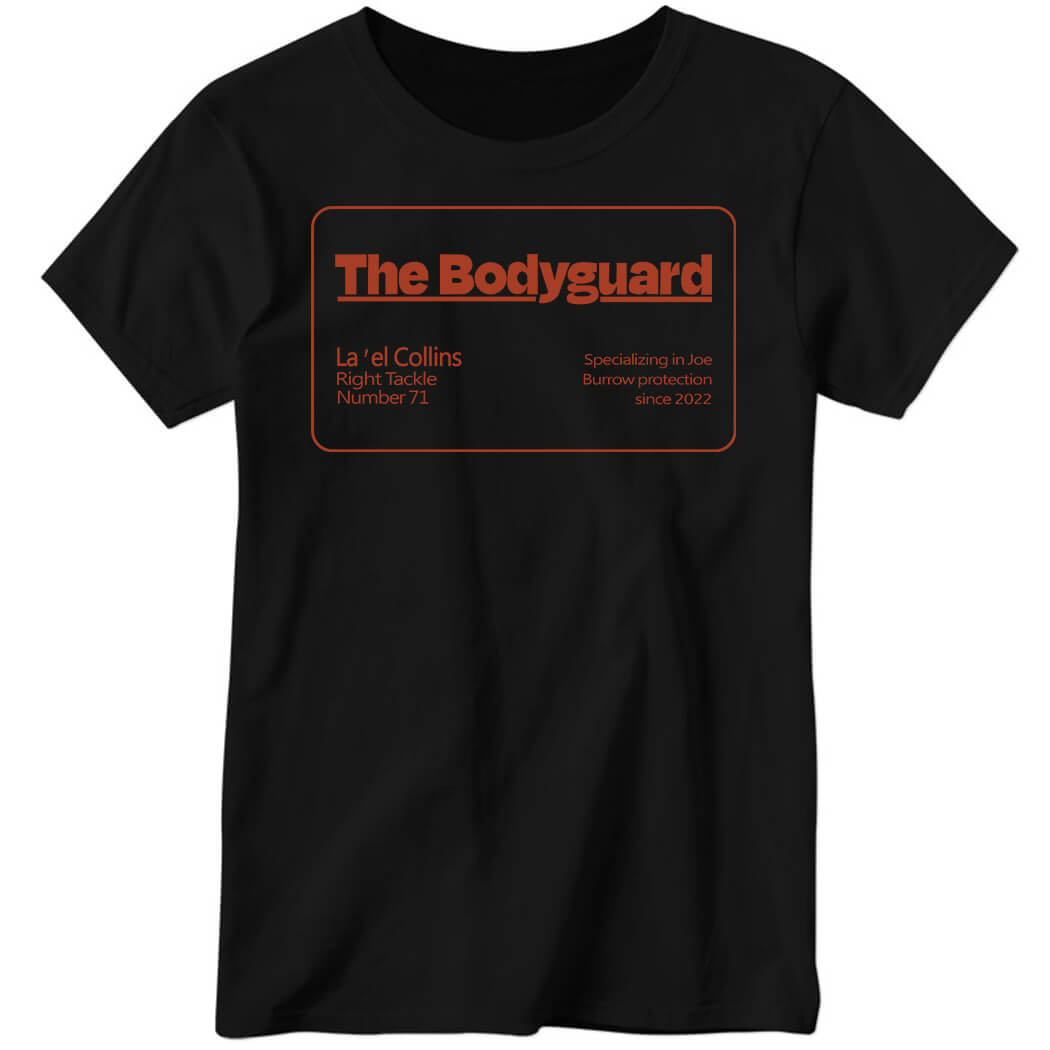 The Bodyguard La'el Collins Burrow's Bodyguard Ladies Boyfriend Shirt