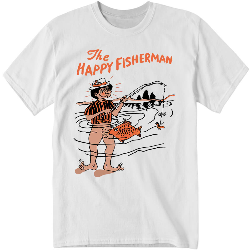 The Happy Fisherman Shirt