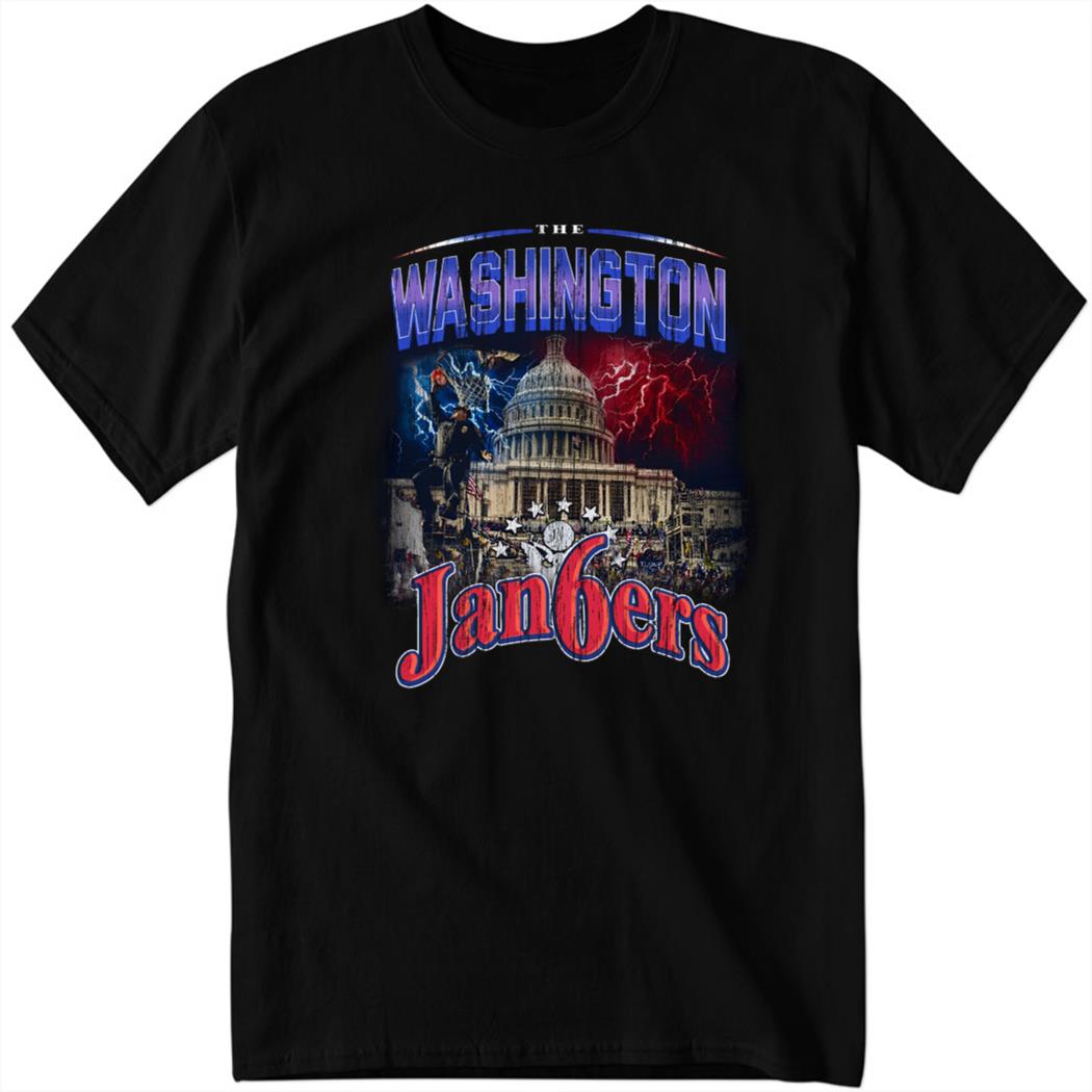 The Washington Jan6ers By Tyler Mcfadden Shirt