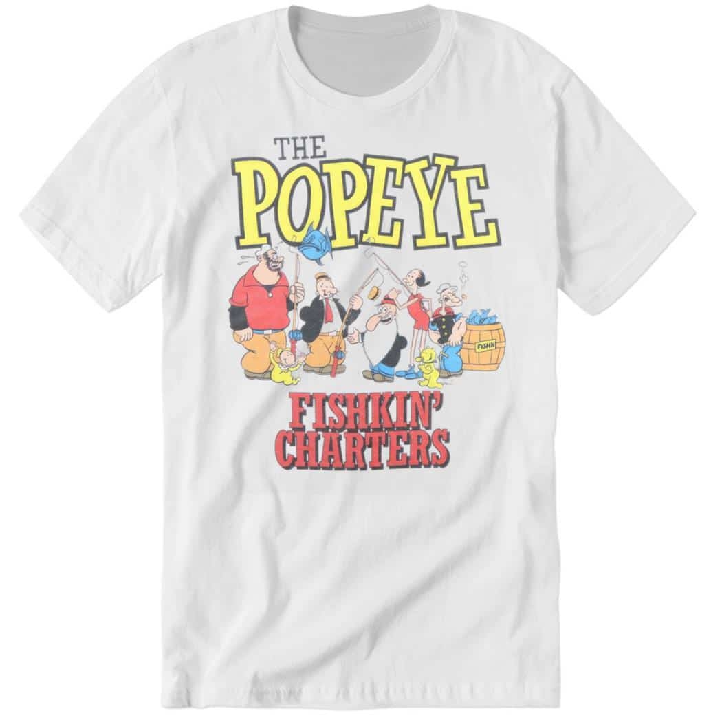 Tom Brady Popeye Fishkin' Charters Premium SS Shirt