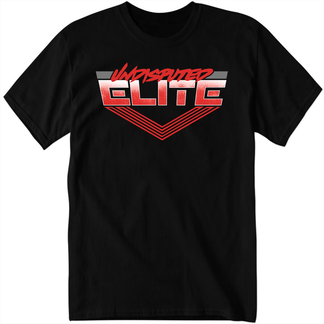 Undisputed Elite - Undisputed Shirt