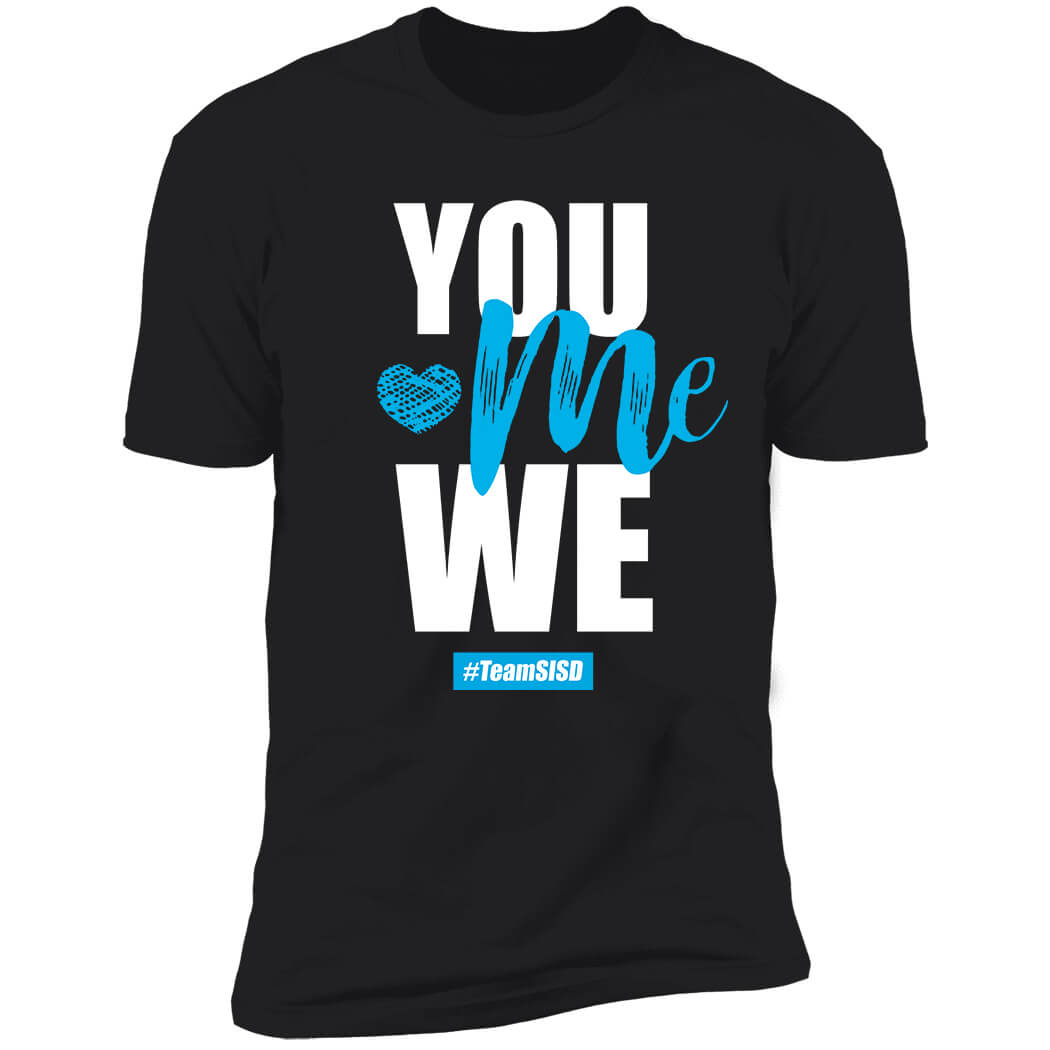 You Me We #Team SISD Premium SS T-Shirt