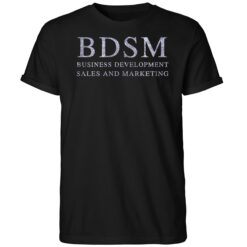 BDSM Business Development Sales And Marketing Shirt