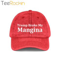 Trump Broke My Mangina Hat 1 Newsom Trump Broke My Mangina Hat