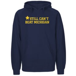 Official Dave Portnoy Still Can't Beat Michigan Shirt 1 Official Dave Portnoy Still Can't Beat Michigan Hoodie