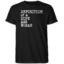 Official Definition Of A Dope Ass Woman Shirt