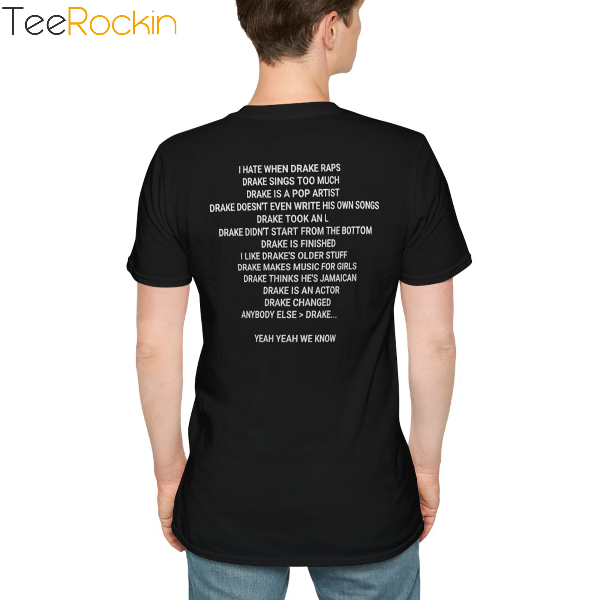 Back I Hate When Drake Raps Drake Sings Too Much Drake Is A Pop Artist Shirt Back I Hate When Drake Raps Drake Sings Too Much Drake Is A Pop Artist Shirt