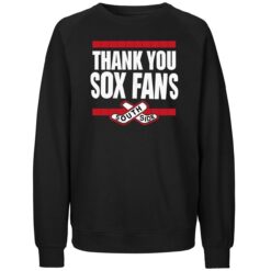 Thank You Sox Fans South Side Shirt 2 Thank You Sox Fans South Side 2025 Sweatshirt