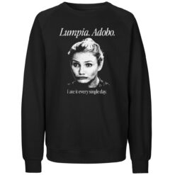 Lumpia Adobo I Ate It Every Single Day Shirt 1 Lumpia Adobo I Ate It Every Single Day Sweatshirt