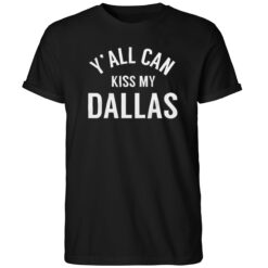 Haaland with Yall Can Kiss My Dallas Shirt